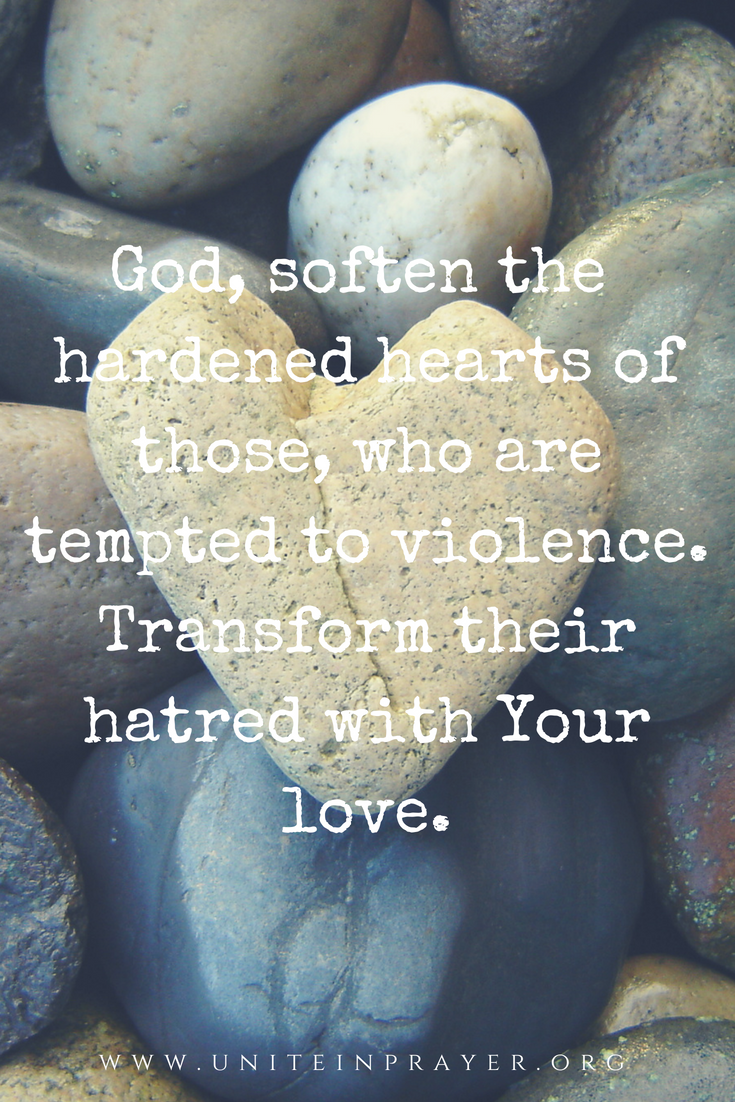 Unite in Prayer to soften hardened hearts and prevent violence - Unite ...